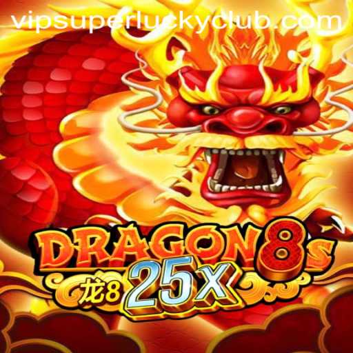 Unveiling Dragon8s25x: A Journey into Superluckyclub's Newest Gaming Sensation