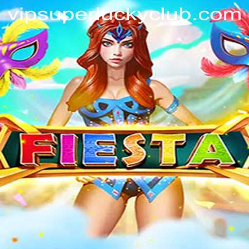 Unveiling the Thrills of Fiesta: The Game’s Vivid Universe with Superluckyclub