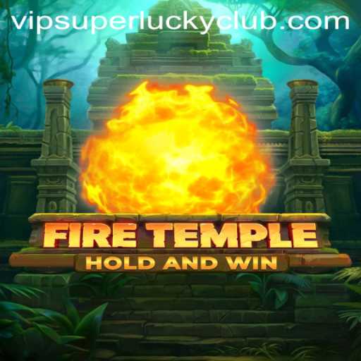 Dive Into the Dynamic World of FireTemple with Superluckyclub