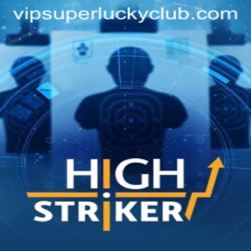 HighStriker: An Inside Look at the Superluckyclub's Exciting New Game